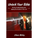 Unlock Your Bible: The Key to Understanding and Applying the Scriptures in Your