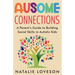 Ausome Connections A Parent's Guide to Building Social Skills in Autistic Kids