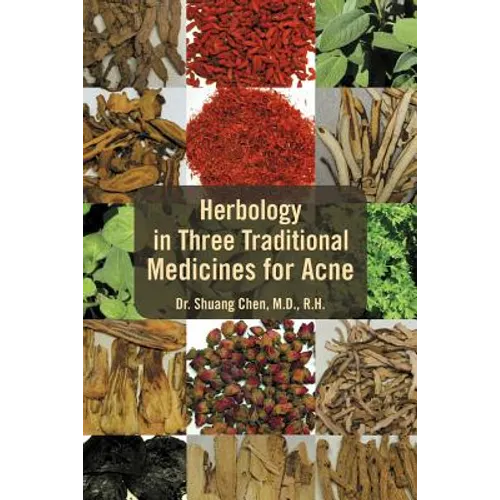 Herbology in Three Traditional Medicines for Acne