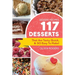 Dessert Recipes: 117 Desserts That Are Tasty, Quick & SO Easy to Make!