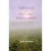 Miracles of Psychic Phenomena