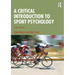 A Critical Introduction to Sport Psychology