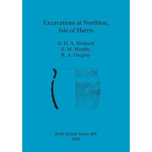 Excavations at Northton, Isle of Harris