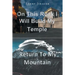 On This Rock I Will Build My Temple: Return to My Mountain