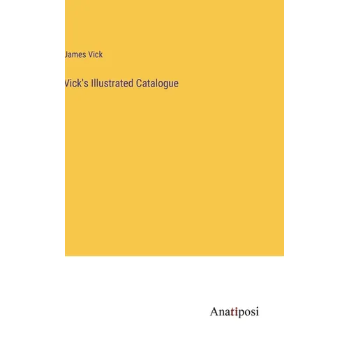 Vick's Illustrated Catalogue