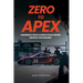 Zero to Apex: A Beginner's Crash Course in Track Driving (without the crashing)