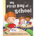 My First Day of School