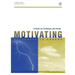 A Guide for Probation and Parole: Motivating Offenders to Change