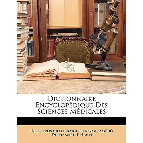 Dictionnaire Encyclopdique Des Sciences Mdicales