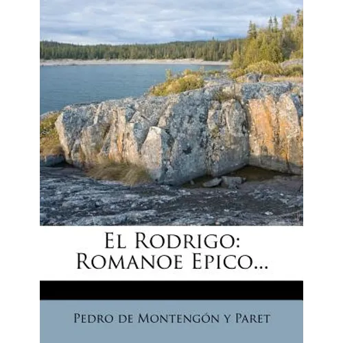 El Rodrigo: Romanoe Epico...