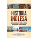 Historia inglesa: Una guía fascinante sobre la historia de Inglaterra y la era victoriana