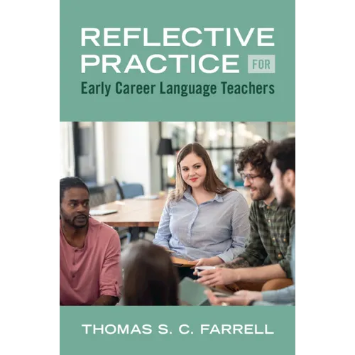 Reflective Practice for Early Career Language Teachers