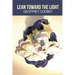 Lean Toward the Light