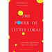 The Power of Little Ideas: A Low-Risk, High-Reward Approach to Innovation