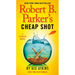 Robert B. Parker's Cheap Shot