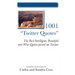 1001 "Twitter Quotes": The Best Intelligent, Beautiful and Wise Quotes posted on Twitter