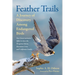 Feather Trails: A Journey of Discovery Among Endangered Birds
