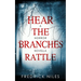 Hear the Branches Rattle: A Horror Novella