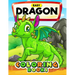 Easy Dragon Coloring Books: Cute Coloring Book Easy, Fun, Beautiful Coloring Pages