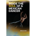 Coming Up for Air Inside the Soul of a Mexican Dancer