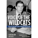 Voice of the Wildcats: Claude Sullivan and the Rise of Modern Sportscasting