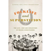 Folklife and Superstition: The Luck, Lore and Worldviews of Prairie Homesteaders
