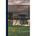 Carmina Gadelica: Hymns And Incantations With Illustrative Notes On Words, Rites, And Customs, Dying And Obsolete