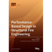 Performance-Based Design in Structural Fire Engineering