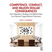 Competence, Conduct, and Billion Dollar Consequences: How Regulatory Strategy and Relationships Can Improve Organisational Outcomes