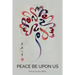 Peace Be Upon Us