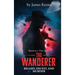 The Wanderer: Bigamy, Deceit, and Murder