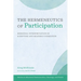 The Hermeneutics of Participation: Missional Interpretation of Scripture and Readerly Formation