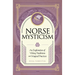 Norse Mysticism: An Exploration of Viking Traditions and Magical Practices