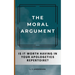 The Moral Argument: Is It Worth Having in Your Apologetics Repertoire?