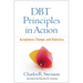 Dbt Principles in Action: Acceptance, Change, and Dialectics