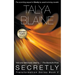 Secretly