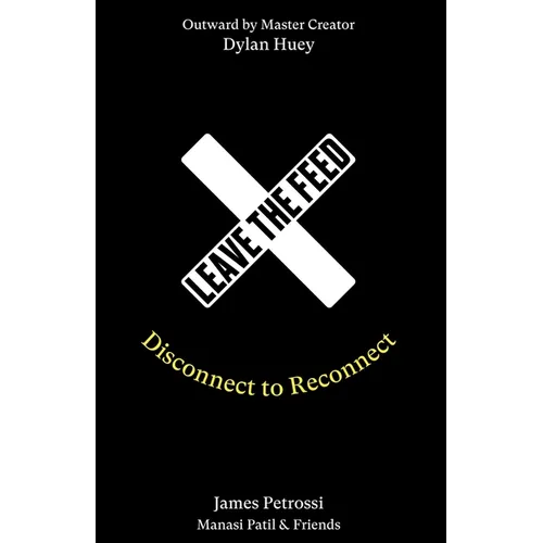 Leave the Feed: Disconnect to Reconnect