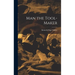 Man the Tool-maker