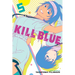 Kill Blue, Vol. 5
