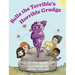 Bella the Terrible's Horrible Grudge