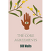 The Core Agreements