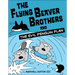 The Flying Beaver Brothers and the Evil Penguin Plan