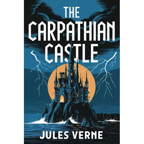 The Carpathian Castle: A New Translation