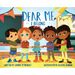 Dear Me, I Belong