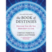 The Book of Destinies: Discover the Life You Were Born to Live