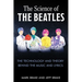 The Science of the Beatles: The Technology and Theory Behind the Music and Lyrics
