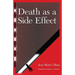 Death as a Side Effect