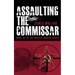 Assaulting The Commissar: Book III In The Winter Sniper Series
