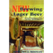 New Brewing Lager Beer: The Most Comprehensive Book for Home and Microbrewers