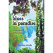 blues in paradise: a weekend of stories